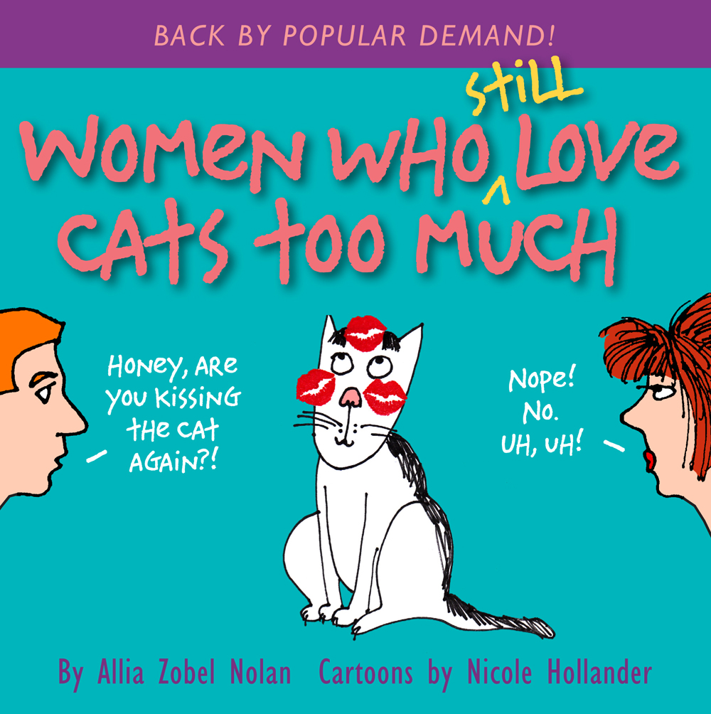 "Women Who Still Love Cats Too Much" by Allia Zobel Nolan